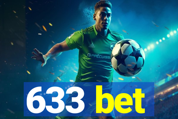 633 bet